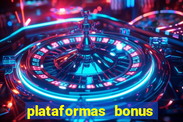 plataformas bonus no cadastro